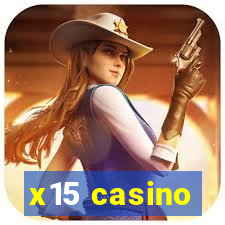 x15 casino